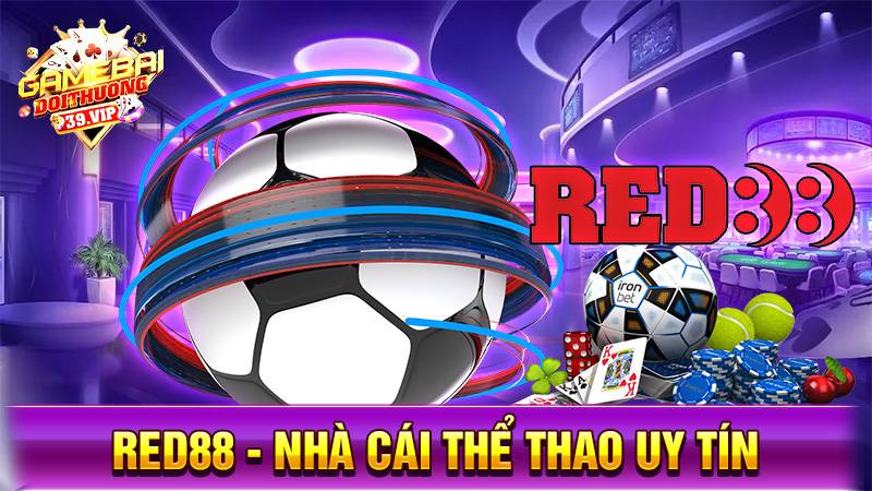 Red88: Nhà cái thể thao, casio, bắn cá online uy tín số 1 1 Nhà cái uy tín Red88